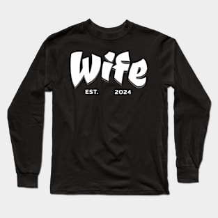 Wife Est. 2024 Long Sleeve T-Shirt